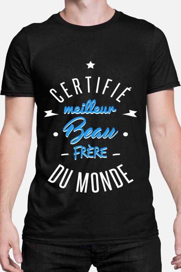 Certifié meilleur beau frère - Tshirt Homme