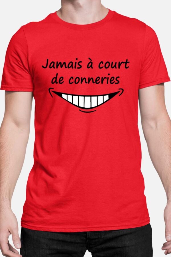 Jamais à court de conneries - Tshirt Homme