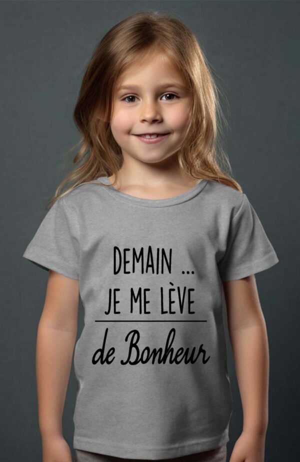 T-shirt Col Rond Fille - Demain je me lève de bonheur