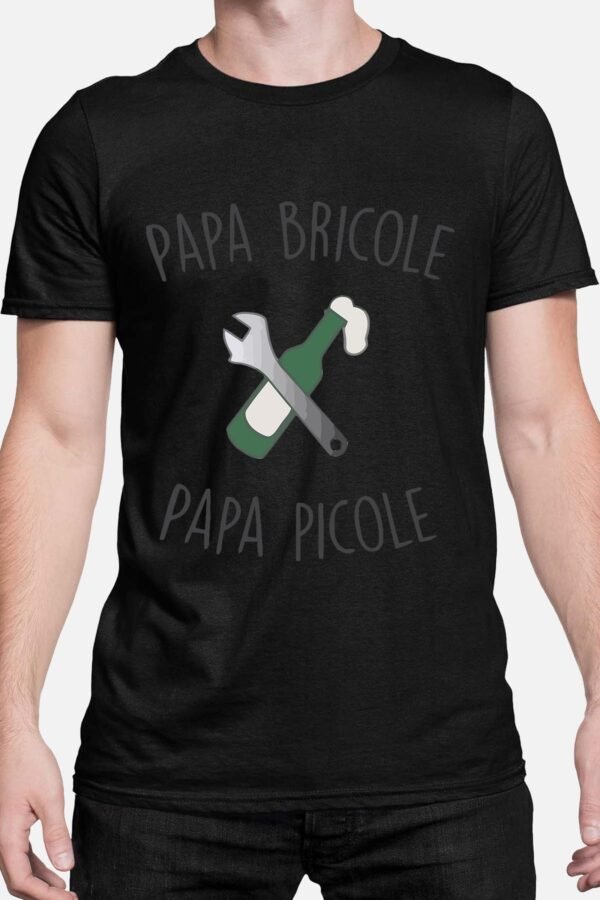 Papa bricole papa picole - Tshirt Homme
