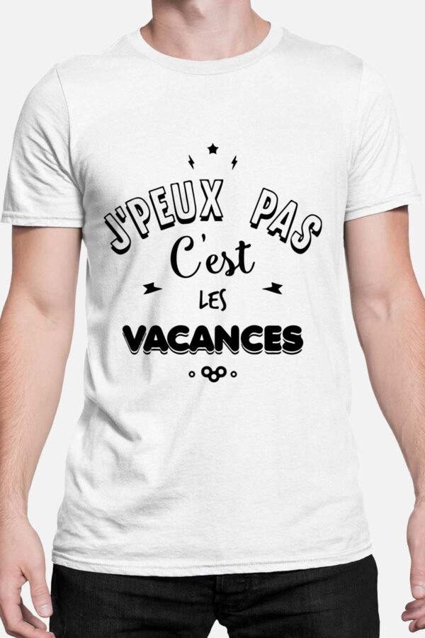 J'peux pas c'est les vacances - Tshirt Homme