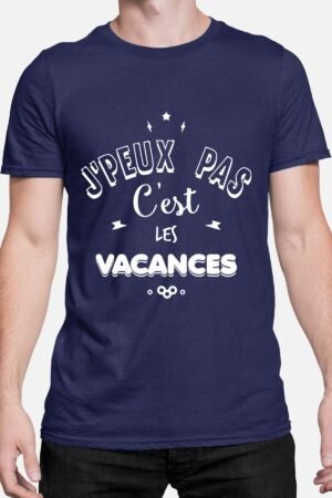 J'peux pas c'est les vacances - Tshirt Homme