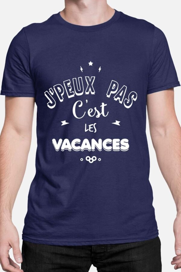 J'peux pas c'est les vacances - Tshirt Homme