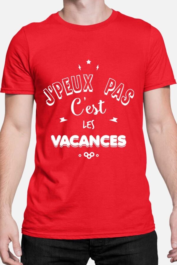 J'peux pas c'est les vacances - Tshirt Homme