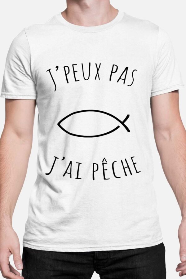 Peux pas j'ai pêche - Tshirt Homme