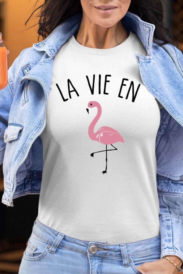 La vie en flament rose - Tshirt Femme