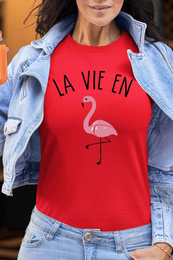 La vie en flament rose - Tshirt Femme