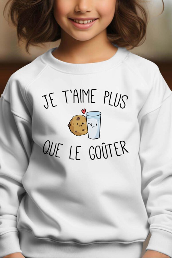 Sweat Col Rond Fille en Gros | Je t'aime plus que le goûter