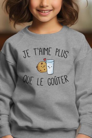 Sweat Col Rond Fille en Gros | Je t'aime plus que le goûter