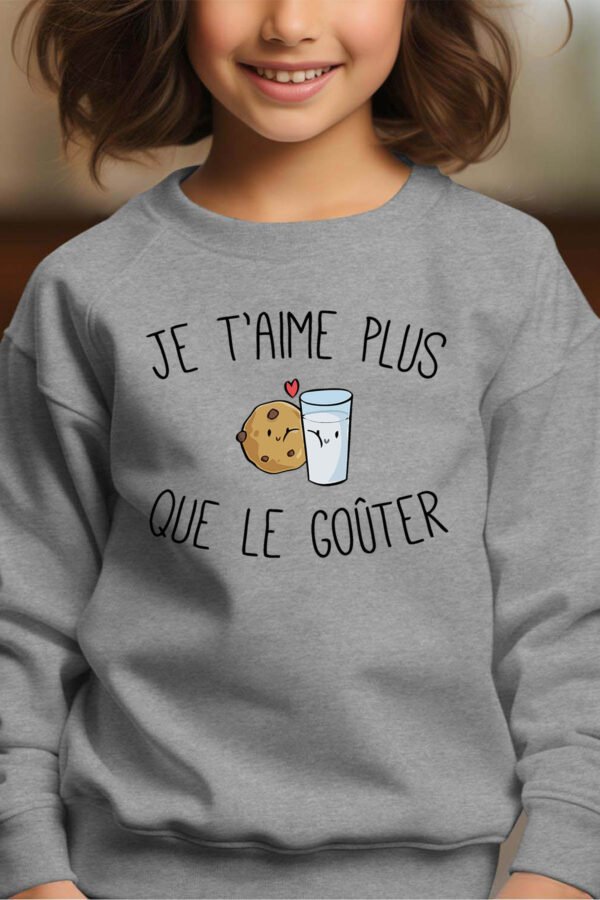 Sweat Col Rond Fille en Gros | Je t'aime plus que le goûter