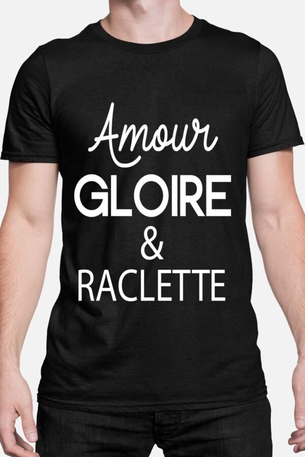 Amour gloire & raclette - Tshirt Homme