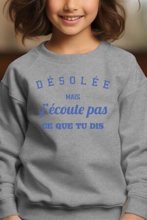 DSL écoute pas – Sweat Col Rond Fille – Gris
