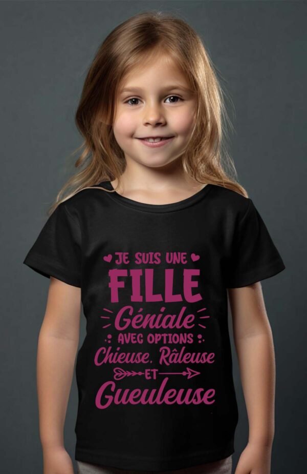 T-shirt Col Rond Fille - Je suis une fille géniale et gueuleuse