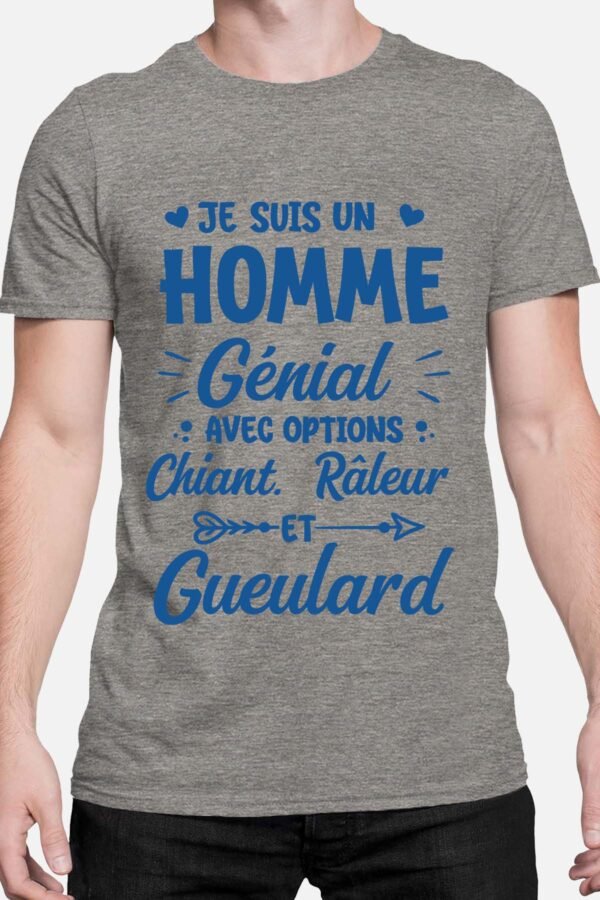 Je suis un homme génial avec options gueulard - Tshirt Homme