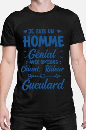 Je suis un homme génial avec options gueulard - Tshirt Homme