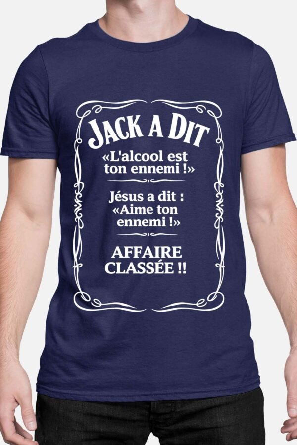 Jack a dit l'alcool est ton ennemi - Tshirt Homme