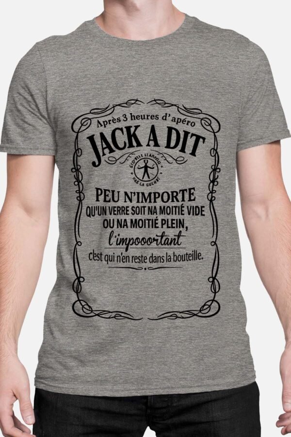 Après 3 heures d'apéro Jack a dit - Tshirt Homme