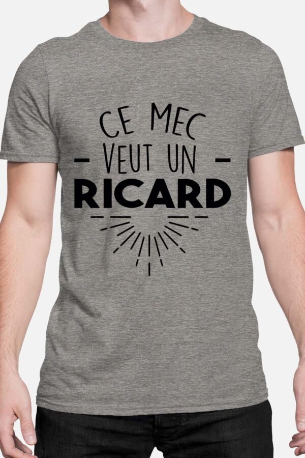 Ce mec veut un ricard - Tshirt Homme