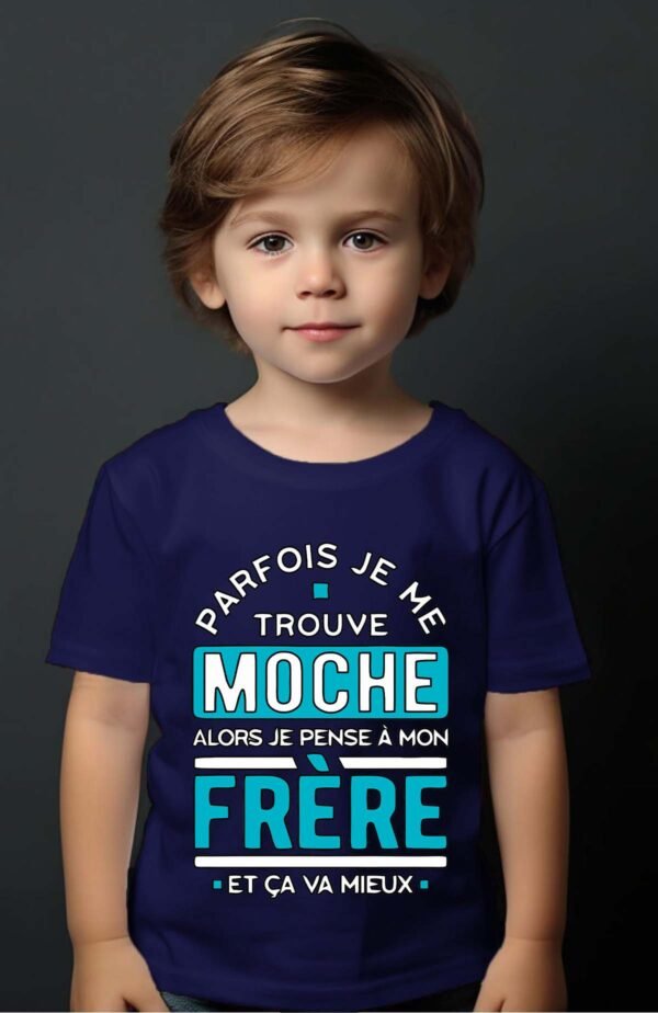 T-shirt Garçon en Gros | Parfois je me trouve moche alors je pense à mon frère