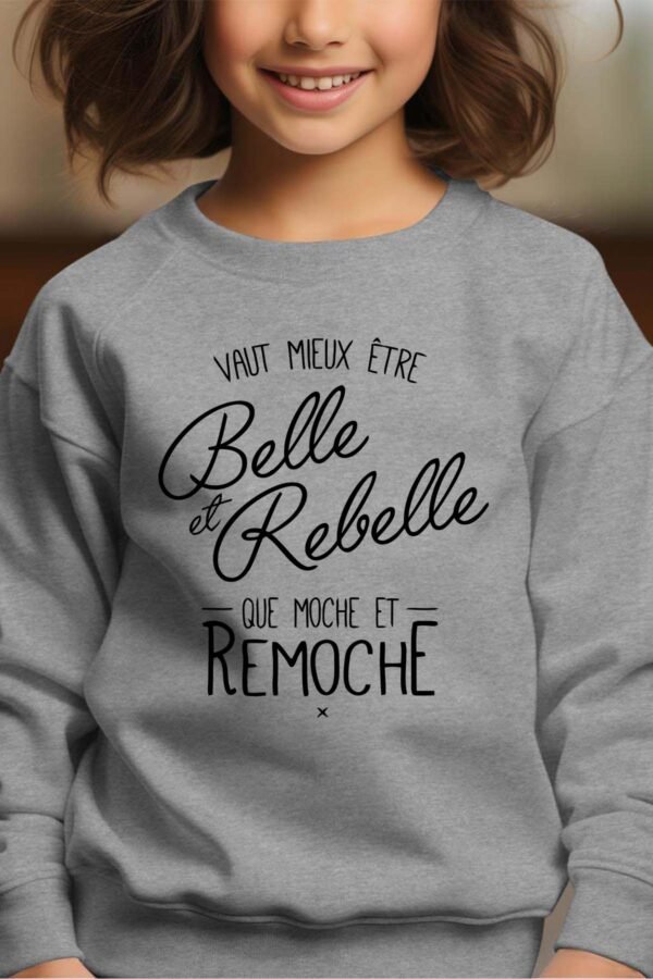Sweat Col Rond Fille en Gros | Vaut mieux être belle et rebelle