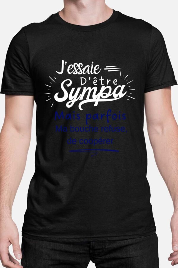 J'essaie d'être sympas - Tshirt Homme