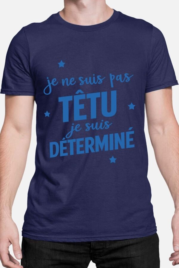 Pas têtu déterminé - Tshirt Homme