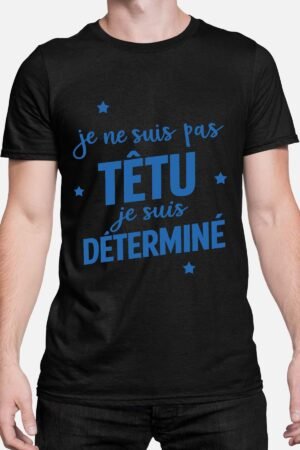 Pas têtu déterminé - Tshirt Homme