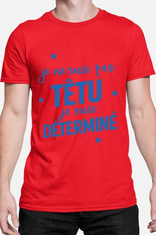 Pas têtu déterminé - Tshirt Homme