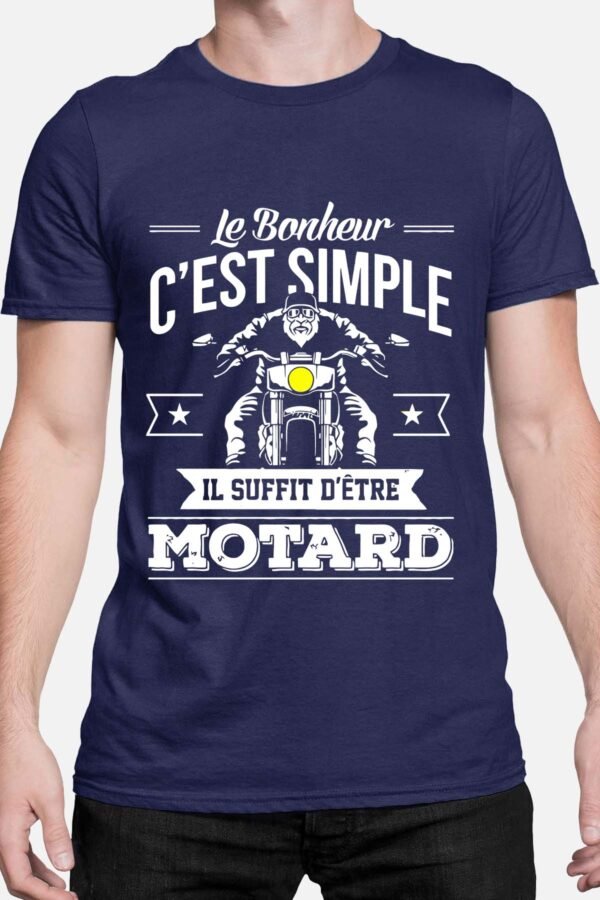 Le bonheur c'est simple il suffit d'être motard - Tshirt Homme