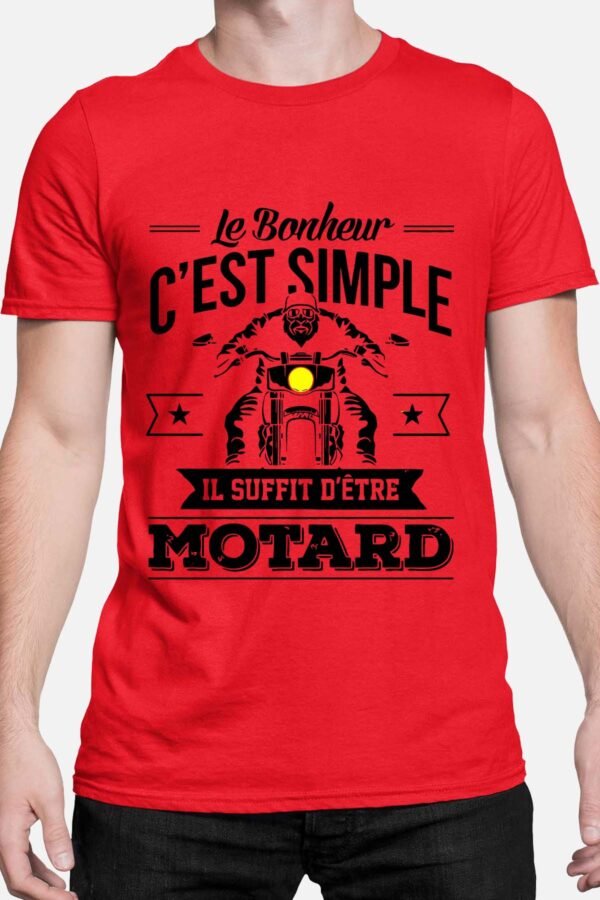 Le bonheur c'est simple il suffit d'être motard - Tshirt Homme