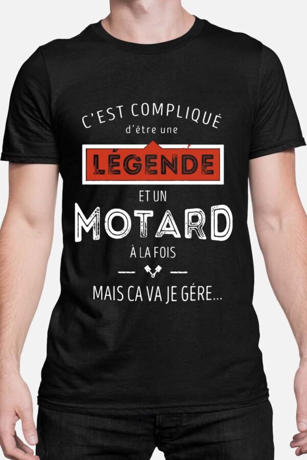 C'est compliqué d'être une légende et un motard - Tshirt Homme