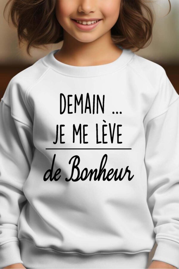 Sweat Col Rond Fille en Gros | Demain je me lève de bonheur