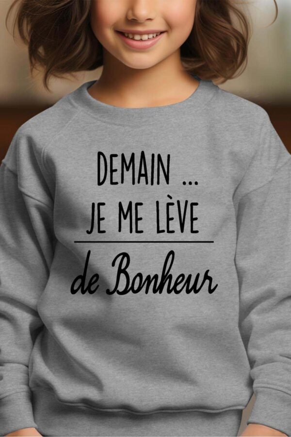 Sweat Col Rond Fille en Gros | Demain je me lève de bonheur
