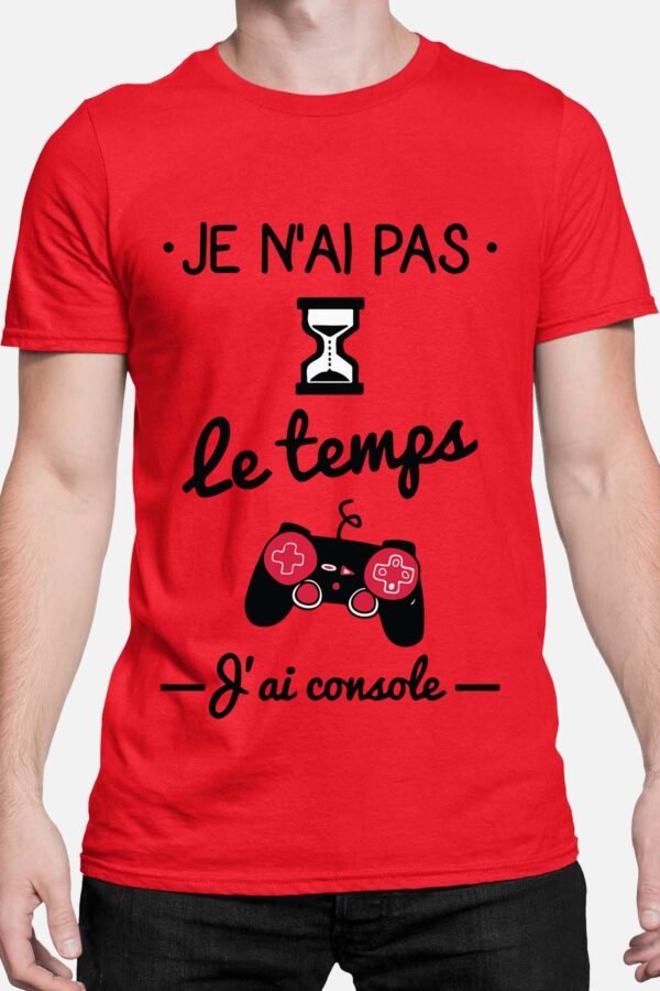 Je n'ai pas le temps j'ai console - Tshirt Homme