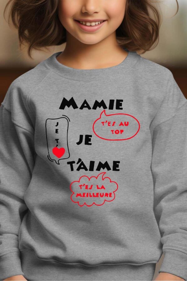 Sweat Col Rond Fille en Gros | Mamie je t'aime t'es la meilleure