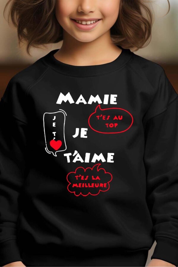 Sweat Col Rond Fille en Gros | Mamie je t'aime t'es la meilleure