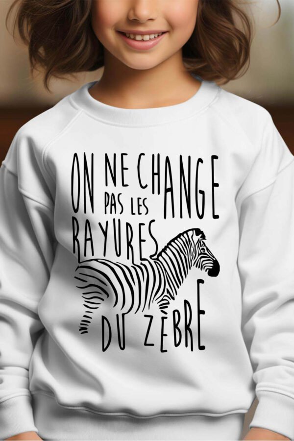 Sweat Col Rond Fille en Gros | On ne change pas les rayures du zèbres