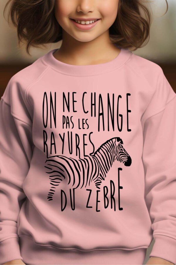 Sweat Col Rond Fille en Gros | On ne change pas les rayures du zèbres