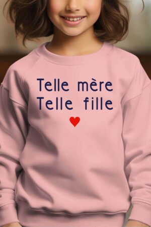 telle mere telle Fille – Sweat Col Rond Fille – Rose