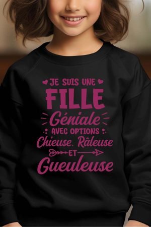 Sweat Col Rond Fille en Gros | Je suis une fille géniale avec options gueuleuse