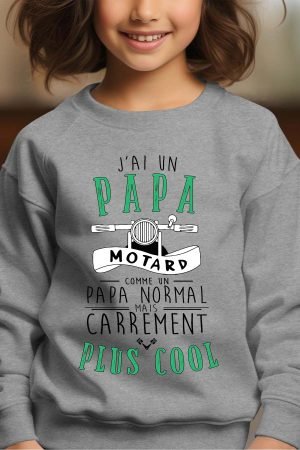 Sweat Col Rond Fille en Gros | J'ai un papa motard plus cool