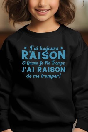 Je me trompe raison – Sweat Col Rond Fille – Noir