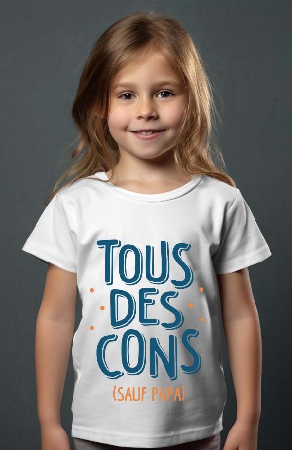 T-shirt Fille en Gros | Tous des cons sauf papa