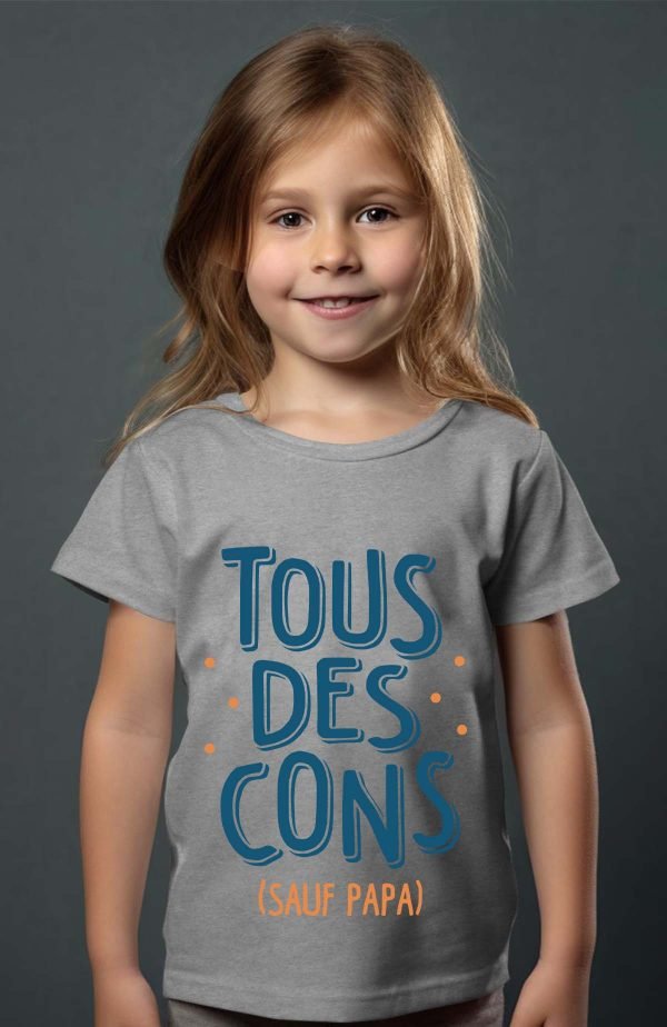 T-shirt Fille en Gros | Tous des cons sauf papa