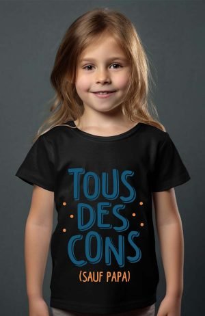 T-shirt Fille en Gros | Tous des cons sauf papa