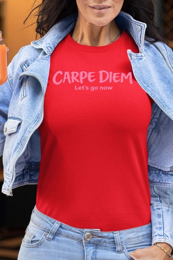 Carpe Diem Go - Tshirt Femme