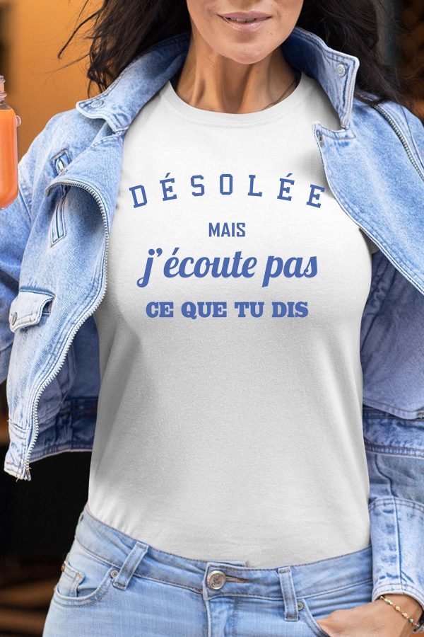 DSL écoute pas - Tshirt Femme