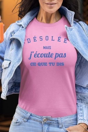 DSL écoute pas – Tshirt Femme – Rose