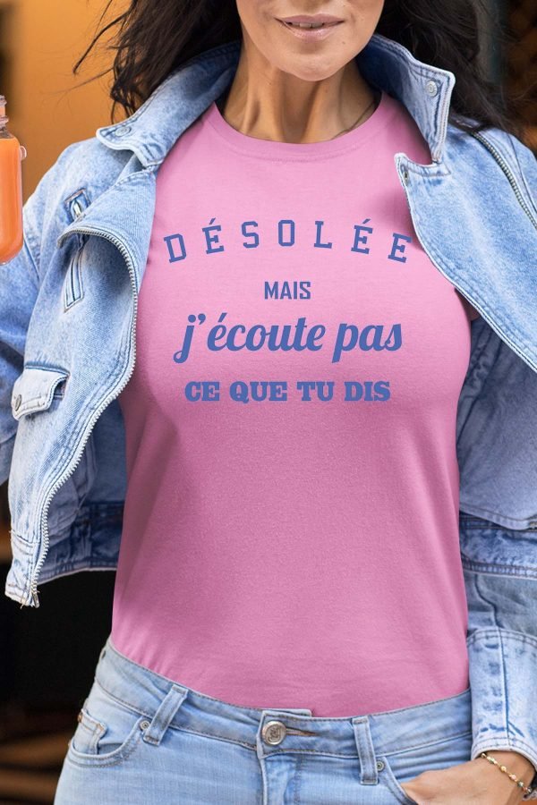 DSL écoute pas - Tshirt Femme