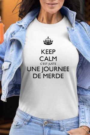 Keep Calm Journee - Tshirt Femme